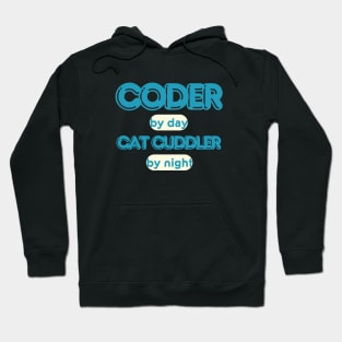 coder by day cat cuddler by  night Hoodie